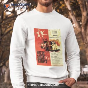 West Side Story Shirt 2 West Side Story Sweatshirt