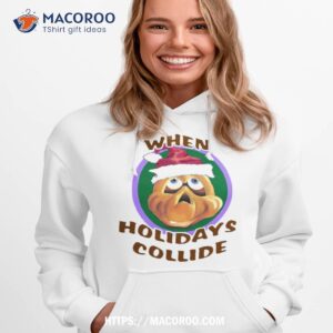 When Holidays Collide Christmas Shirt