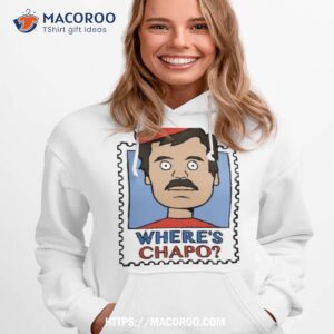 Where S El Chapo Hoodie 1