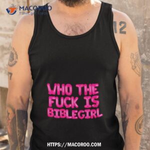 Who The Fuck Is Biblegirl Tank Top