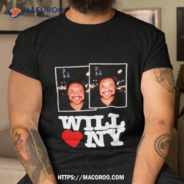 Will Loves Ny Shirt