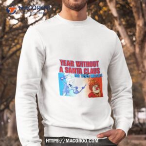 Year Without A Santa Claus Vintage Sweatshirt