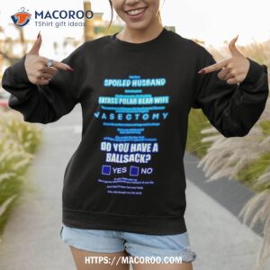 Yes I M A Spoiled Husband Sweatshirt