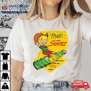 Yippee Squirt Happy Tshirt