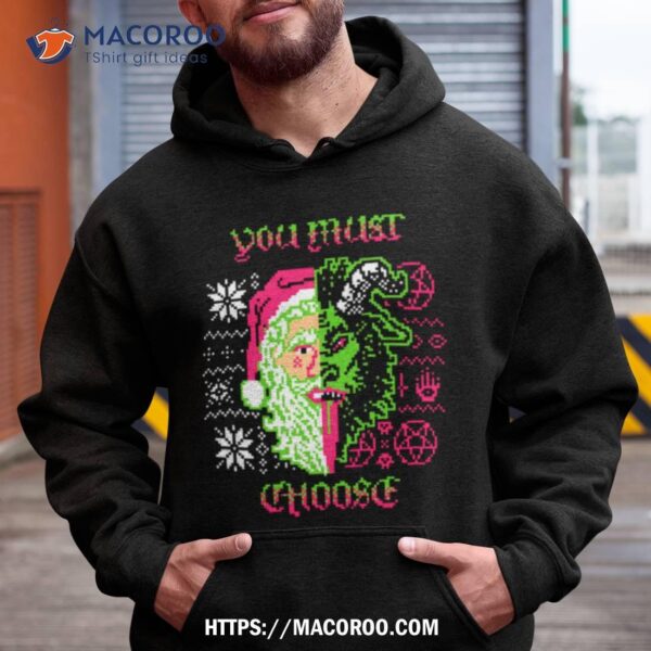 You Must Choose Christmas 2023 Shirt