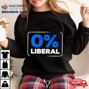 Zero Percent Liberal Tshirt