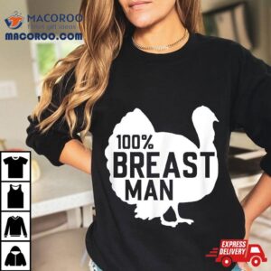 Breast Man Thanksgiving T Tshirt