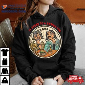 Steps To A Better You Tour Tshirt