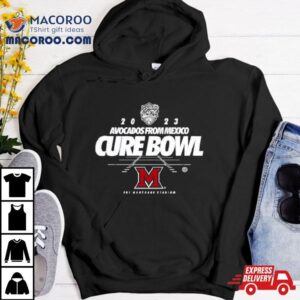 Cure Bowl Avocados From Mexico Miami Redhawks Fbc Mortgage Stadium Tshirt