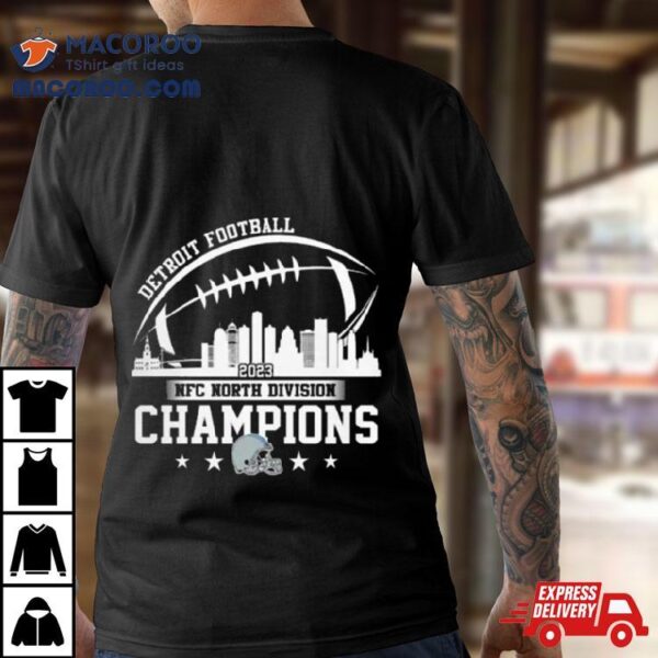 2023 Detroit Football Skyline Nfc North Champions T Shirt