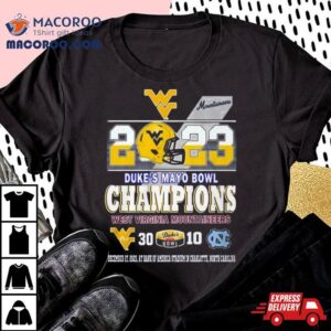 2023 Duke’s Mayo Bowl Champions West Virginia Mountaineers 30 10 North Carolina Football T Shirt