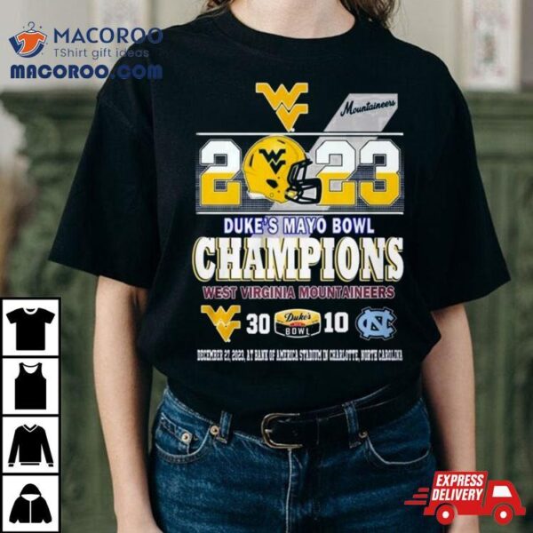 2023 Duke’s Mayo Bowl Champions West Virginia Mountaineers 30 10 North Carolina Football T Shirt