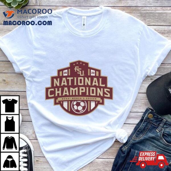 2023 Fsu National Champions Ncaa Women’s Soccer Shield Shirt