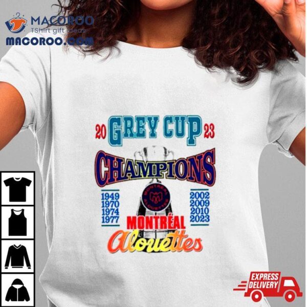 2023 Grey Cup Champions Montreal Alouettes Shirt