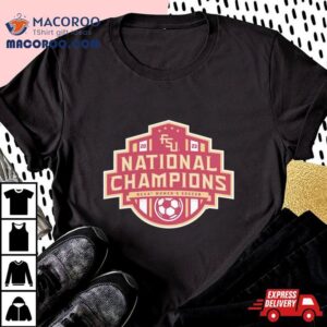 Ncaa D Women S Soccer National Champions Florida State Seminoles Tshirt