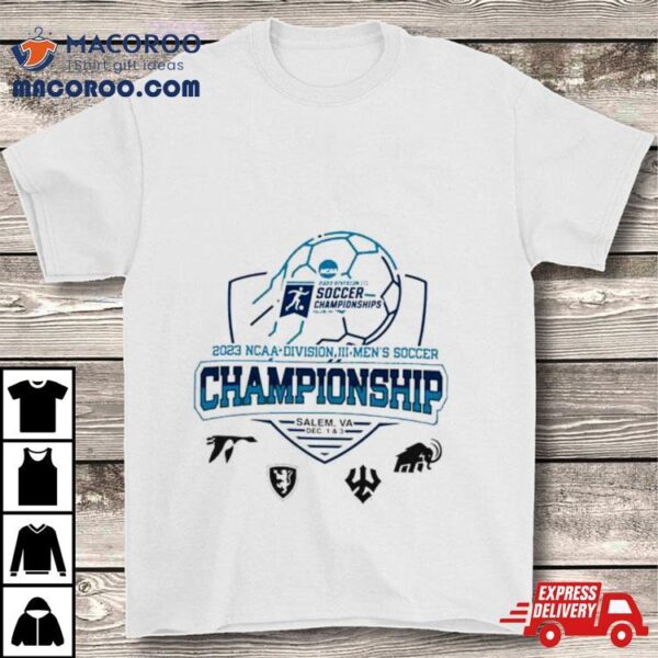 2023 Ncaa Division Iii Men’s Soccer Championship Salem, Va Shirt