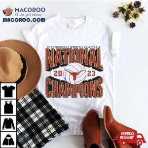 Ncaa Women S Volleyball National Champions Texas Longhorns Tshirt