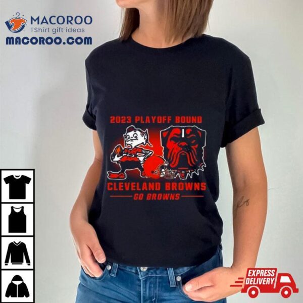 2023 Playoff Bound Cleveland Browns Go Browns T Shirt