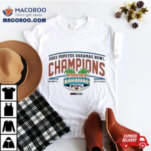 2023 Popeyes Bahamas Bowl Champions Dec 18 Shirt