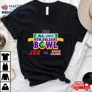 Rl Carriers New Orleans Bowl Jacksonville State Vs Louisiana Caesars Superdome New Orleans La Tshirt