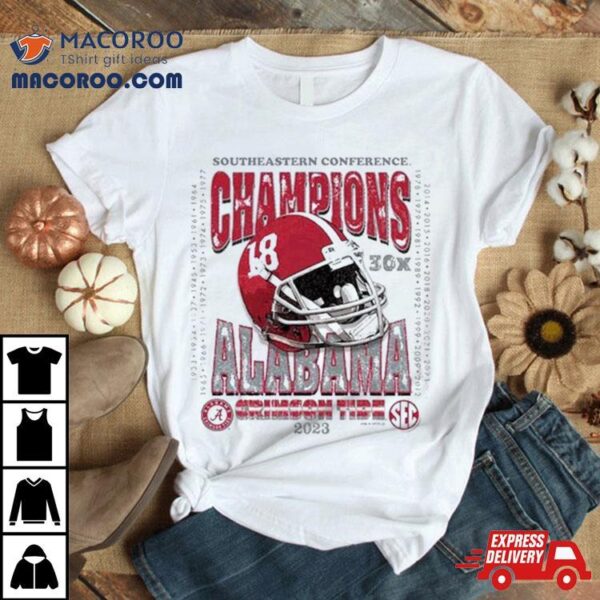 2023 Southeastern Conference Champions 30x Alabama Crimson Tide Shirt