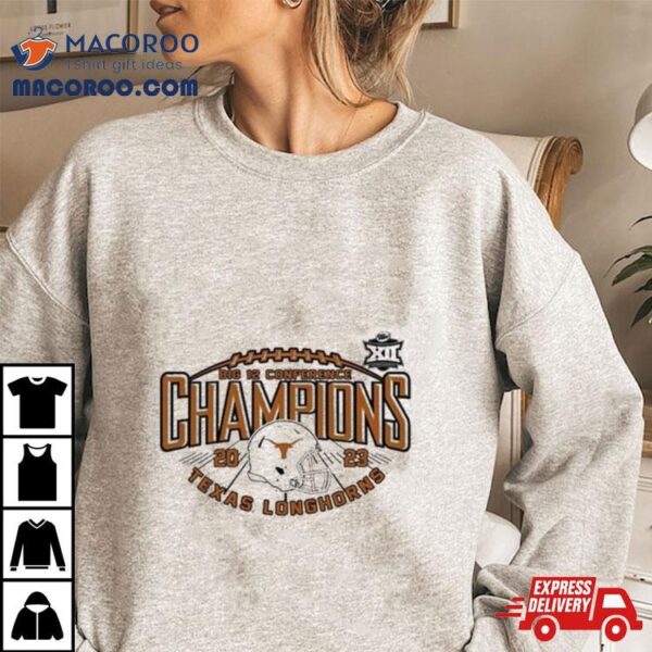 2023 Texas Longhorns Big 12 Conference Champions Shirt