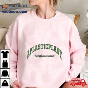 2023 The Hundreds Aplasticplant Sweatshirt