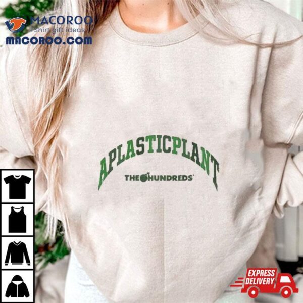 2023 The Hundreds Aplasticplant Sweatshirt