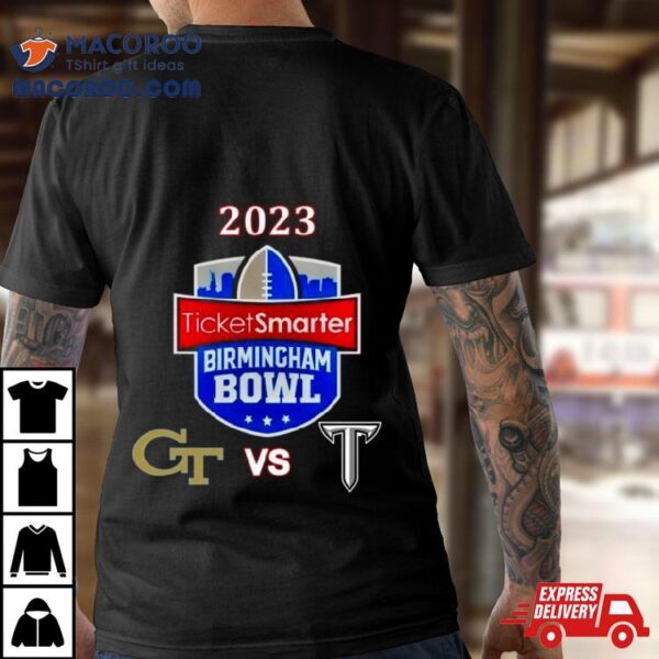 2023 Ticketsmarter Birmingham Bowl Georgia Tech Vs Troy Protective Stadium Birmingham Al T Shirt