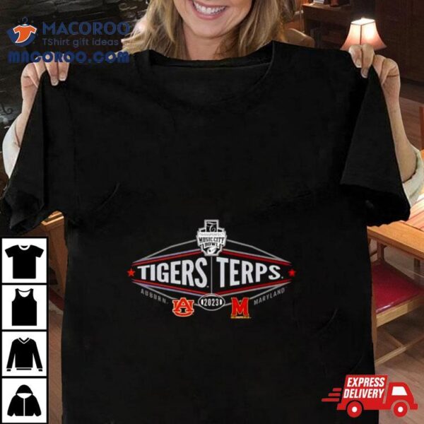 2023 Transperfect Music City Bowl Auburn Tigers Vs Maryland Terrapins 2 Team T Shirt