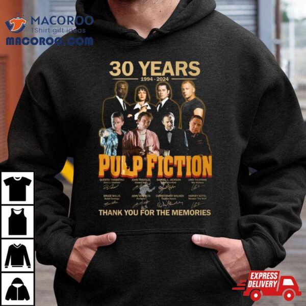 30 Years 1994 2024 Pulp Fiction Thank You For The Memories T Shirt