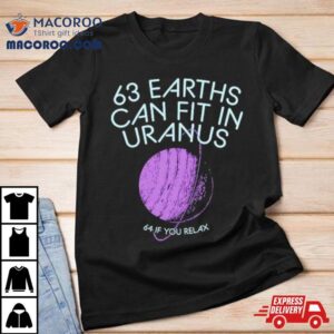 Earths Can Fit In Uranus Tshirt