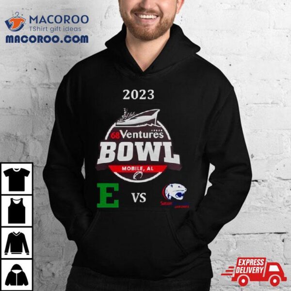 68 Ventures Bowl 2023 South Alabama Vs Eastern Michigan Hancock Whitney Stadium Mobile Al T Shirt