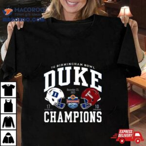 76 Birmingham Bowl Duke Blue Devils Champions 2023 Shirt
