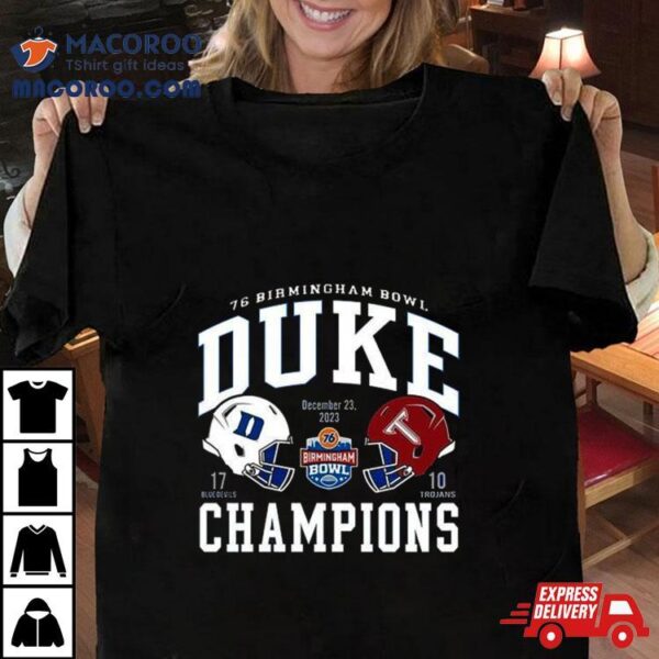 76 Birmingham Bowl Duke Blue Devils Champions 2023 Shirt