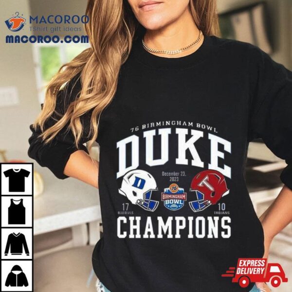 76 Birmingham Bowl Duke Blue Devils Champions 2023 T Shirt