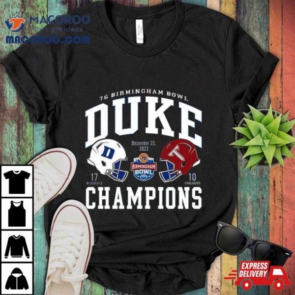 76 Birmingham Bowl Duke Blue Devils Champions 2023 Shirt