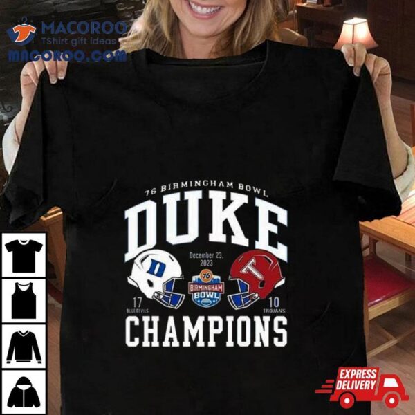 76 Birmingham Bowl Duke Blue Devils Champions 2023 T Shirt