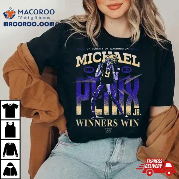 9 Michael Penix Jr Winners Win 2023 Shirt