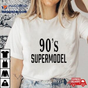 90’s Supermodel Shirt