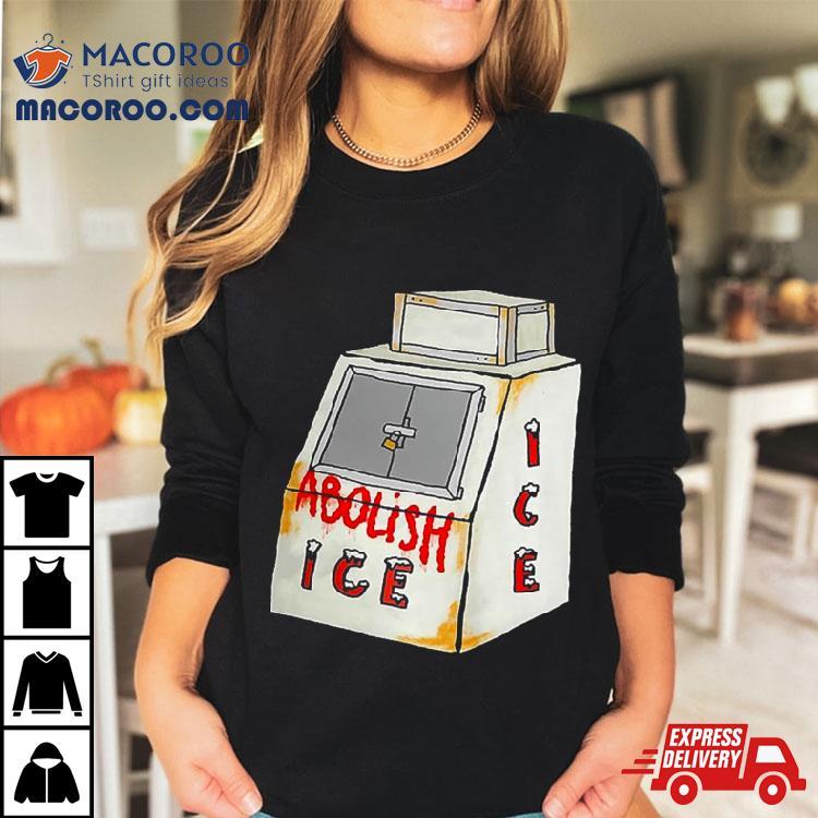 Abolish Ice Machine Shirt Abolish Ice Machine Shirt