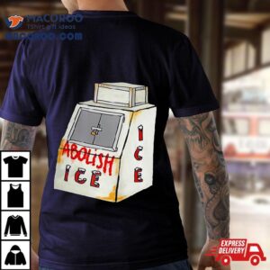 Abolish Ice Machine Shirt 2 Abolish Ice Machine Tshirt