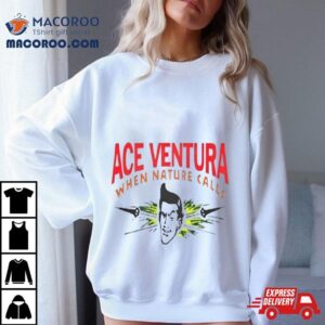 Ace Ventura When Nature Calls Tshirt