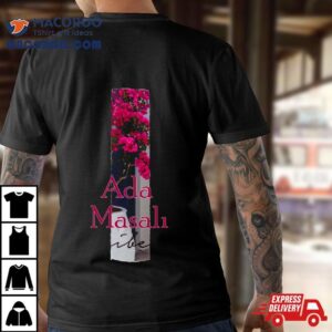 Ada Masali Turkish Series Shirt