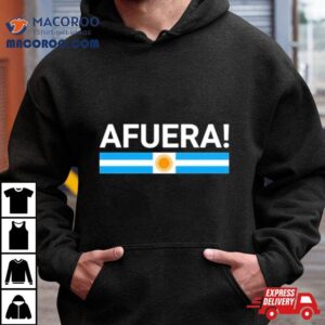 Afuera President Javier Milei Tshirt