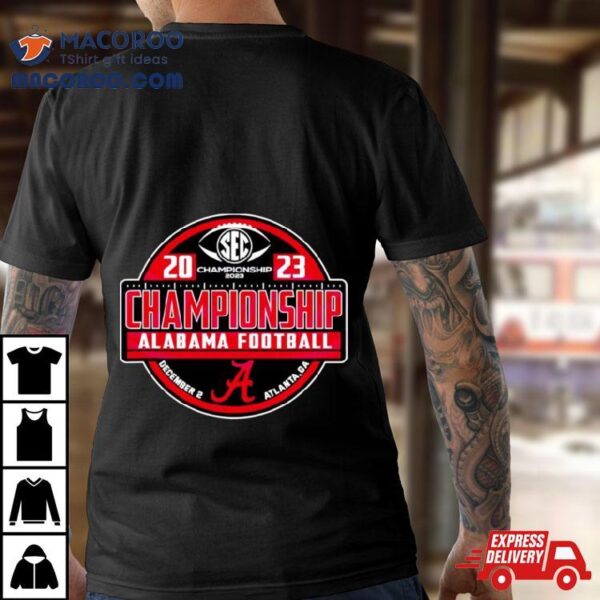 Alabama Crimson Tide 2023 Sec Championship Shirt