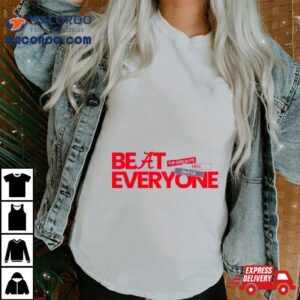 Alabama Crimson Tide Beat Everyone Tshirt