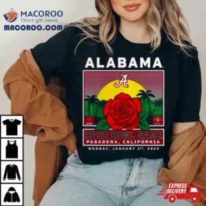 Alabama Crimson Tide College Football Playoff Rose Bowl Tshirt