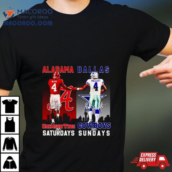 Alabama Crimson Tide Milroe On Saturday Dallas Cowboys On Sunday Shirt