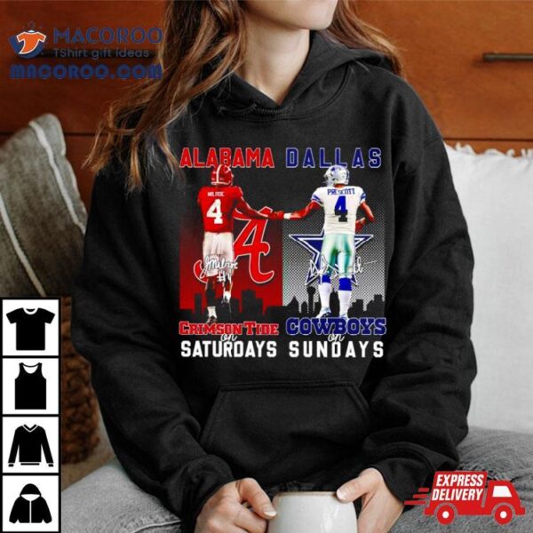 Alabama Crimson Tide Milroe On Saturday Dallas Cowboys On Sunday Shirt